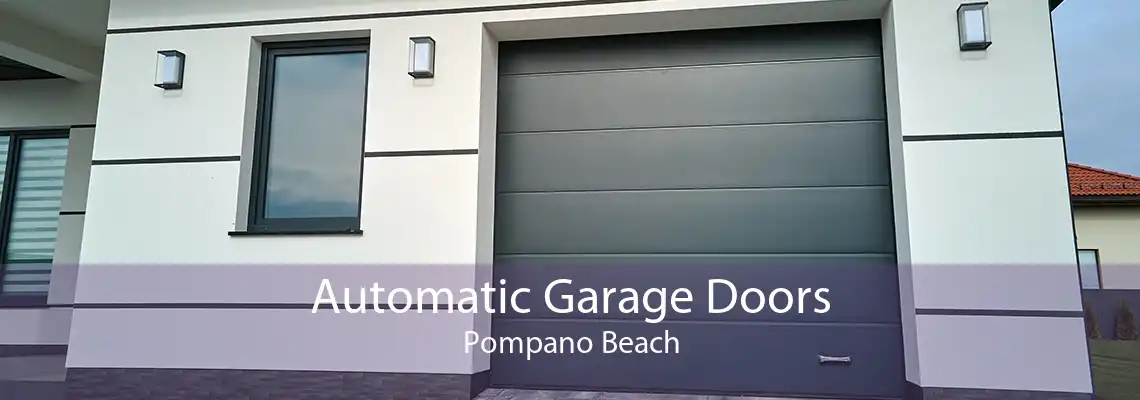 Automatic Garage Doors Pompano Beach