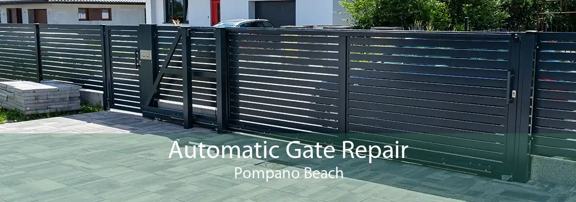 Automatic Gate Repair Pompano Beach