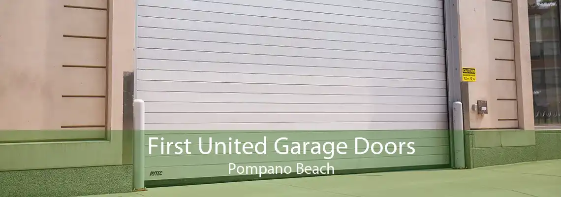 First United Garage Doors Pompano Beach
