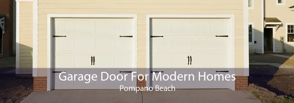 Garage Door For Modern Homes Pompano Beach