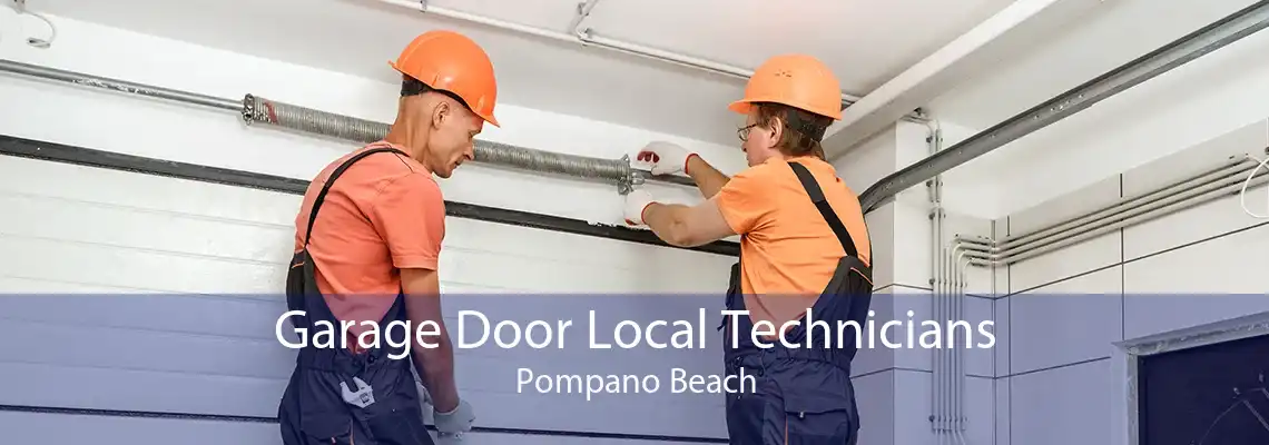 Garage Door Local Technicians Pompano Beach
