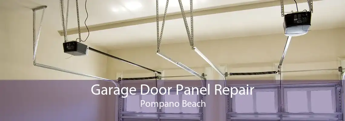 Garage Door Panel Repair Pompano Beach