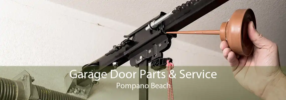 Garage Door Parts & Service Pompano Beach