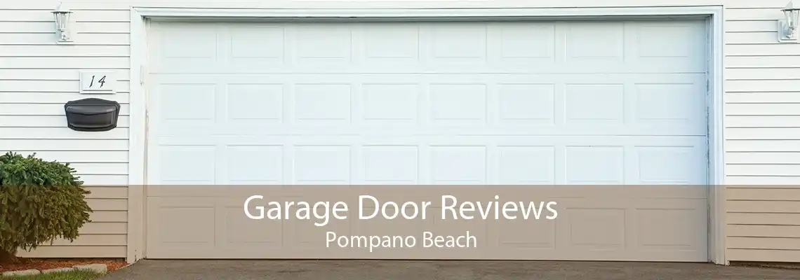 Garage Door Reviews Pompano Beach