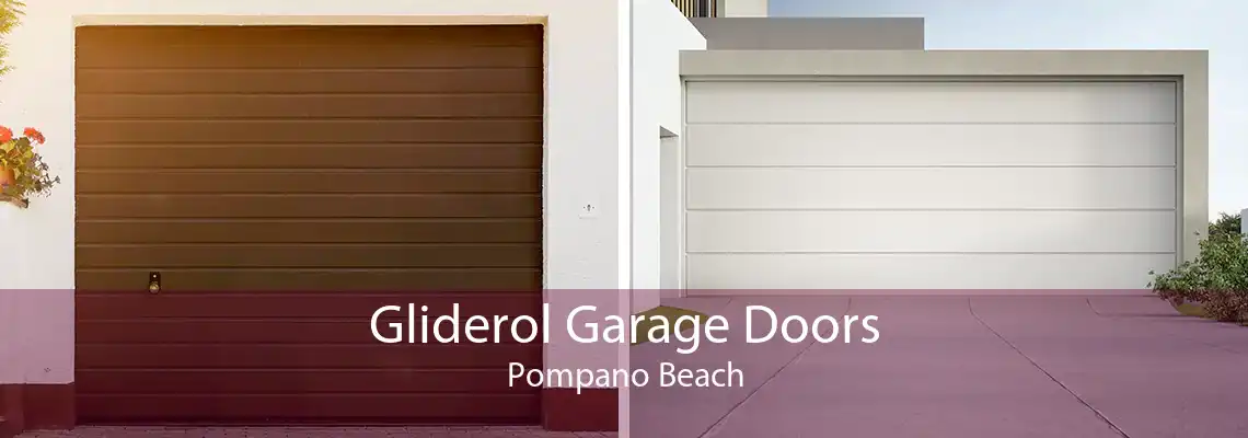 Gliderol Garage Doors Pompano Beach