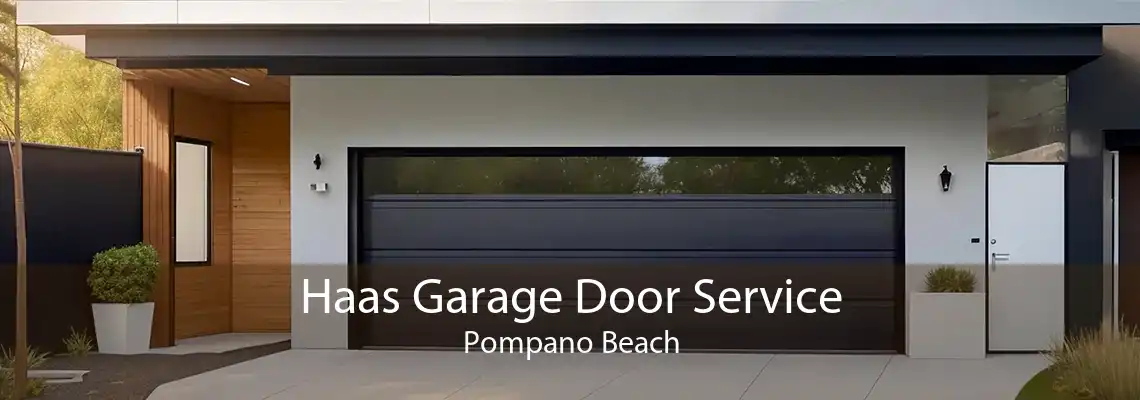 Haas Garage Door Service Pompano Beach