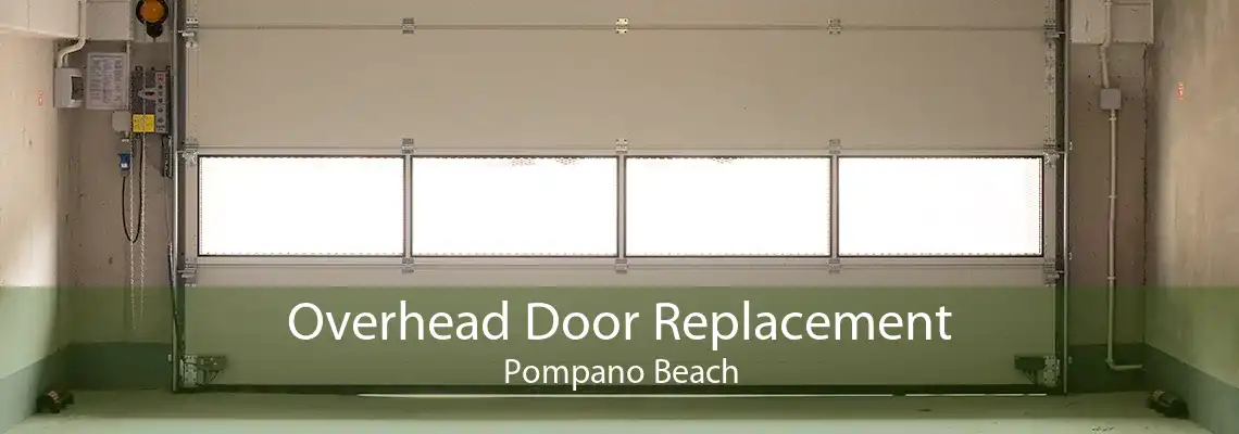Overhead Door Replacement Pompano Beach