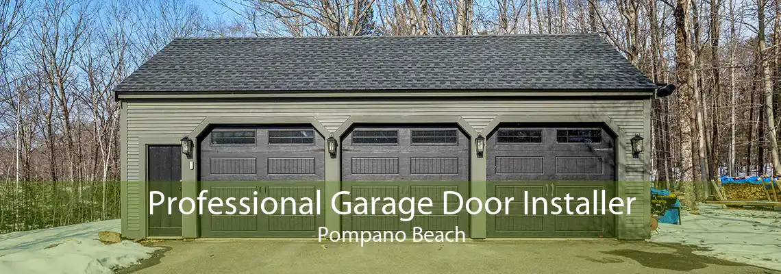Professional Garage Door Installer Pompano Beach
