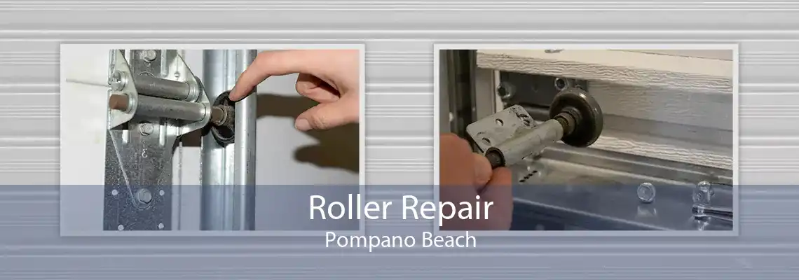 Roller Repair Pompano Beach