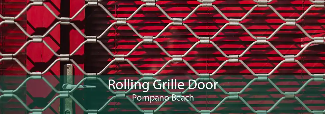 Rolling Grille Door Pompano Beach