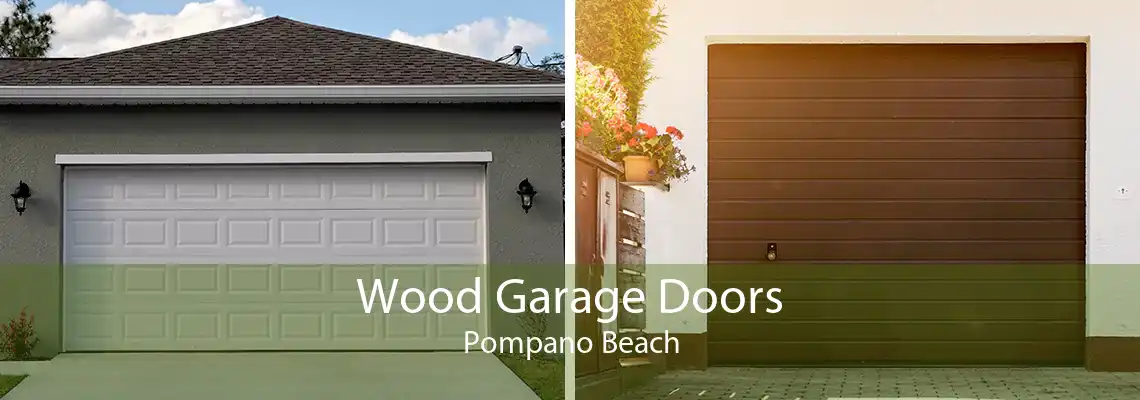 Wood Garage Doors Pompano Beach